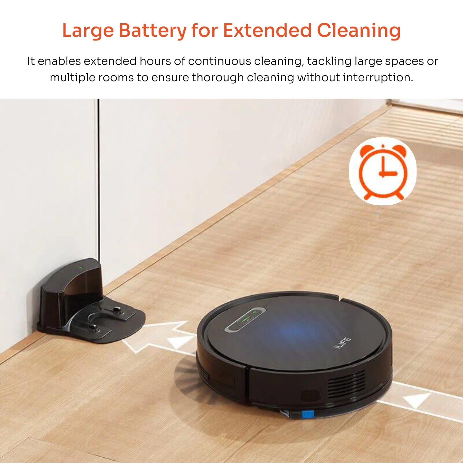 Large battery Extended cleaning 
